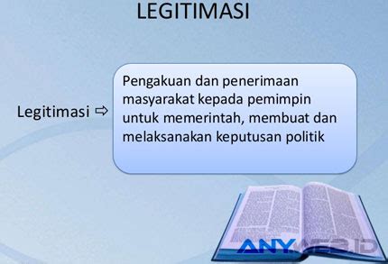 contoh legitimasi adalah  Disebutkan dalam pasal 1 ayat 3 Undang-undang Dasar atau UUD 1945 bahwa negara Indonesia adalah negara hukum